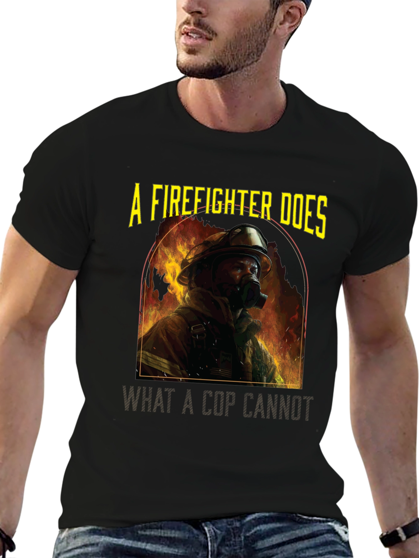 Firefighter T-Shirt: A Firefighter Does