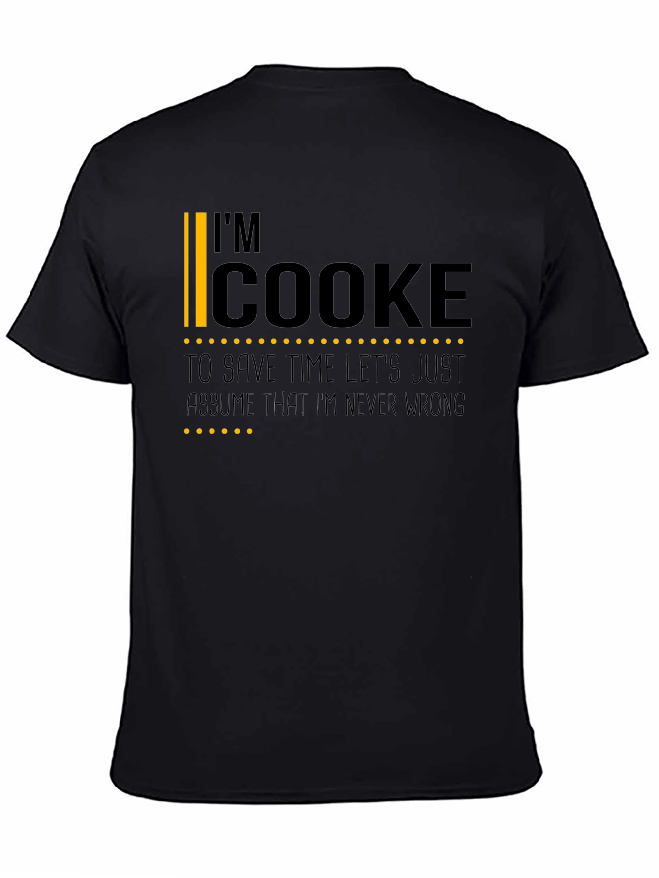 Im Cooke T-Shirt - Funny Personalized Name Tee