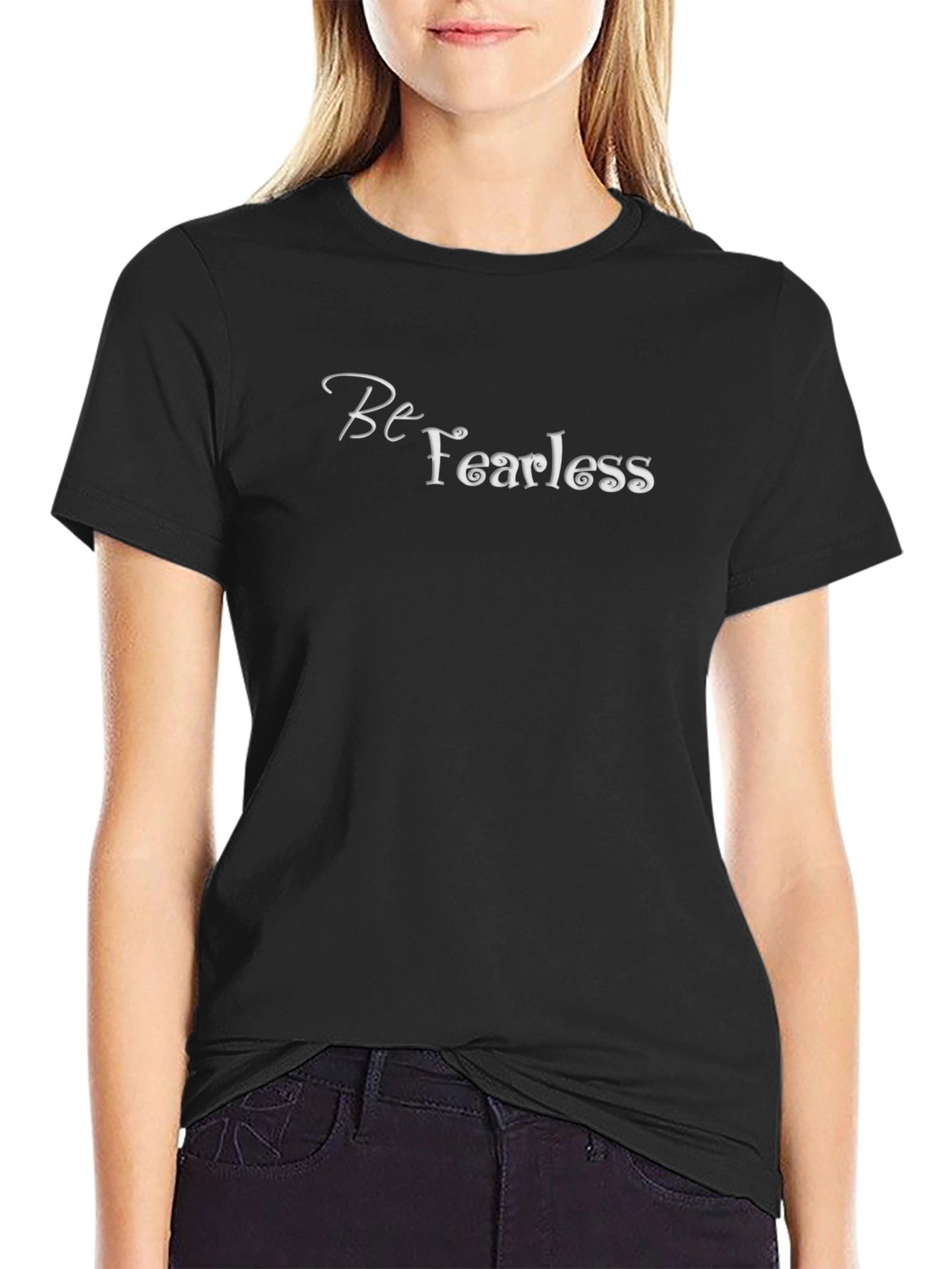 Be Fearless Graphic Tee - Stylish Statement Shirt