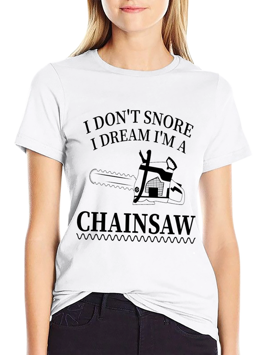 I Dont Snore Chainsaw Graphic Tee