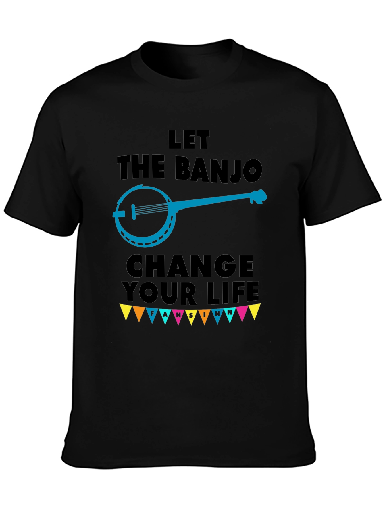 Let the Banjo Change Your Life Black T-Shirt