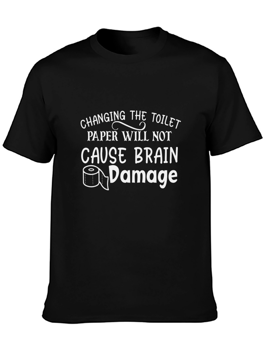 Funny Changing Toilet Paper Graphic Tee