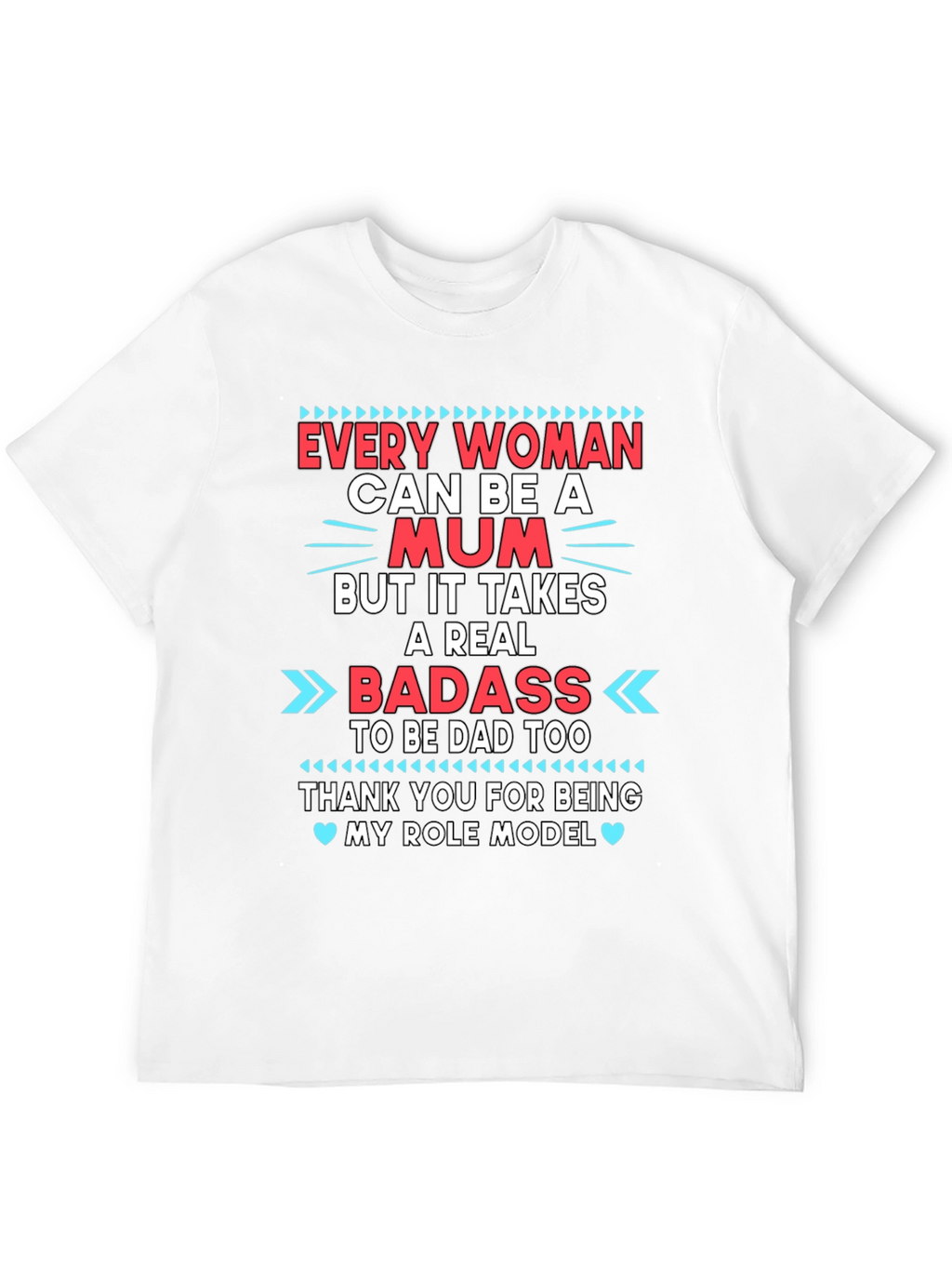 Every Woman Can Be a Mum T-Shirt