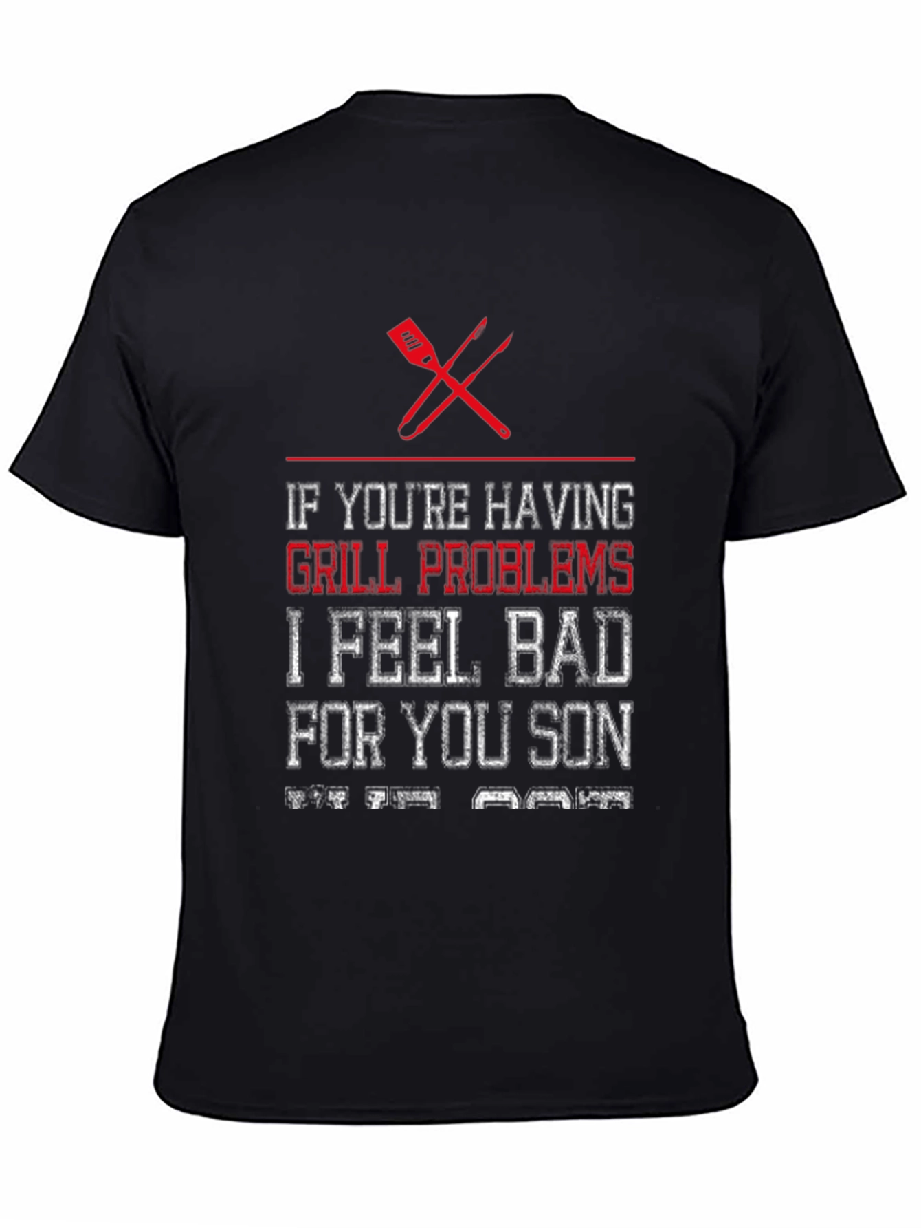 Grill Problems T-Shirt: Funny BBQ Grill Master Tee