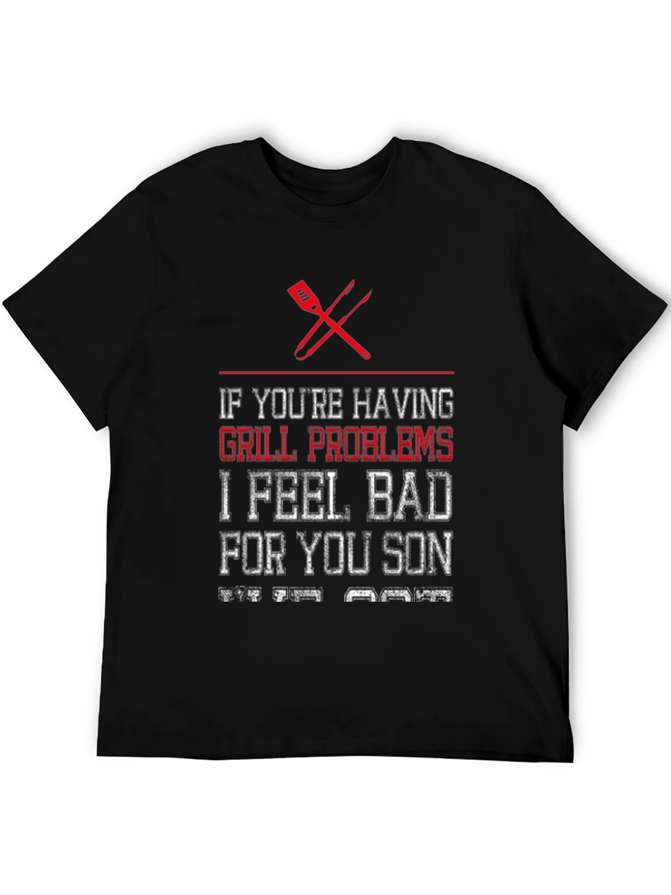 Grill Problems T-Shirt: Funny BBQ Grill Master Tee