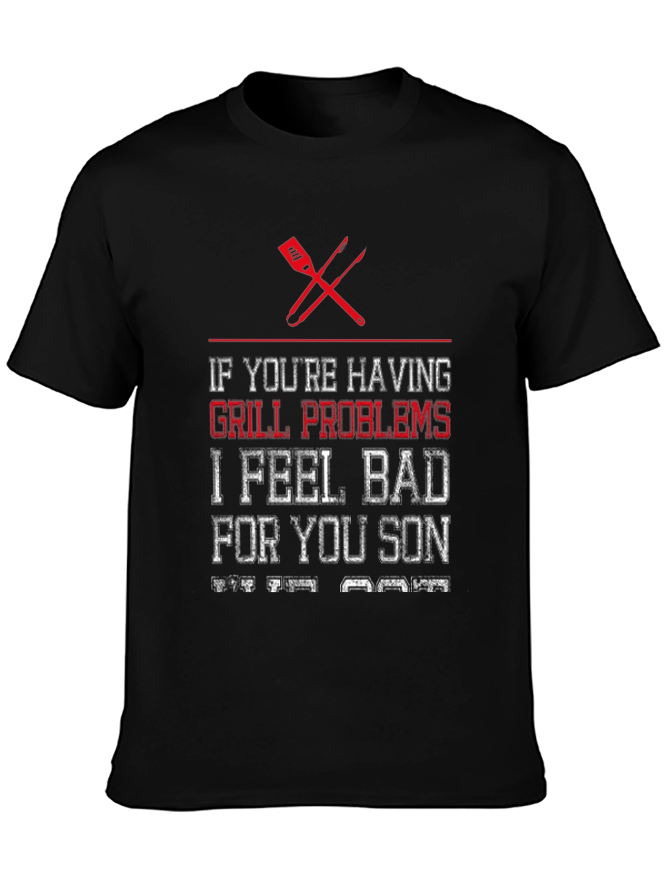 Grill Problems T-Shirt: Funny BBQ Grill Master Tee