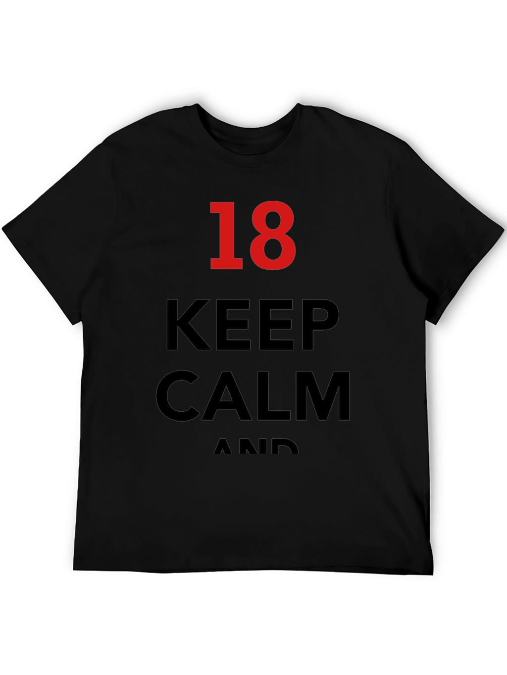 Keep Calm 18th Birthday T-Shirt - Black