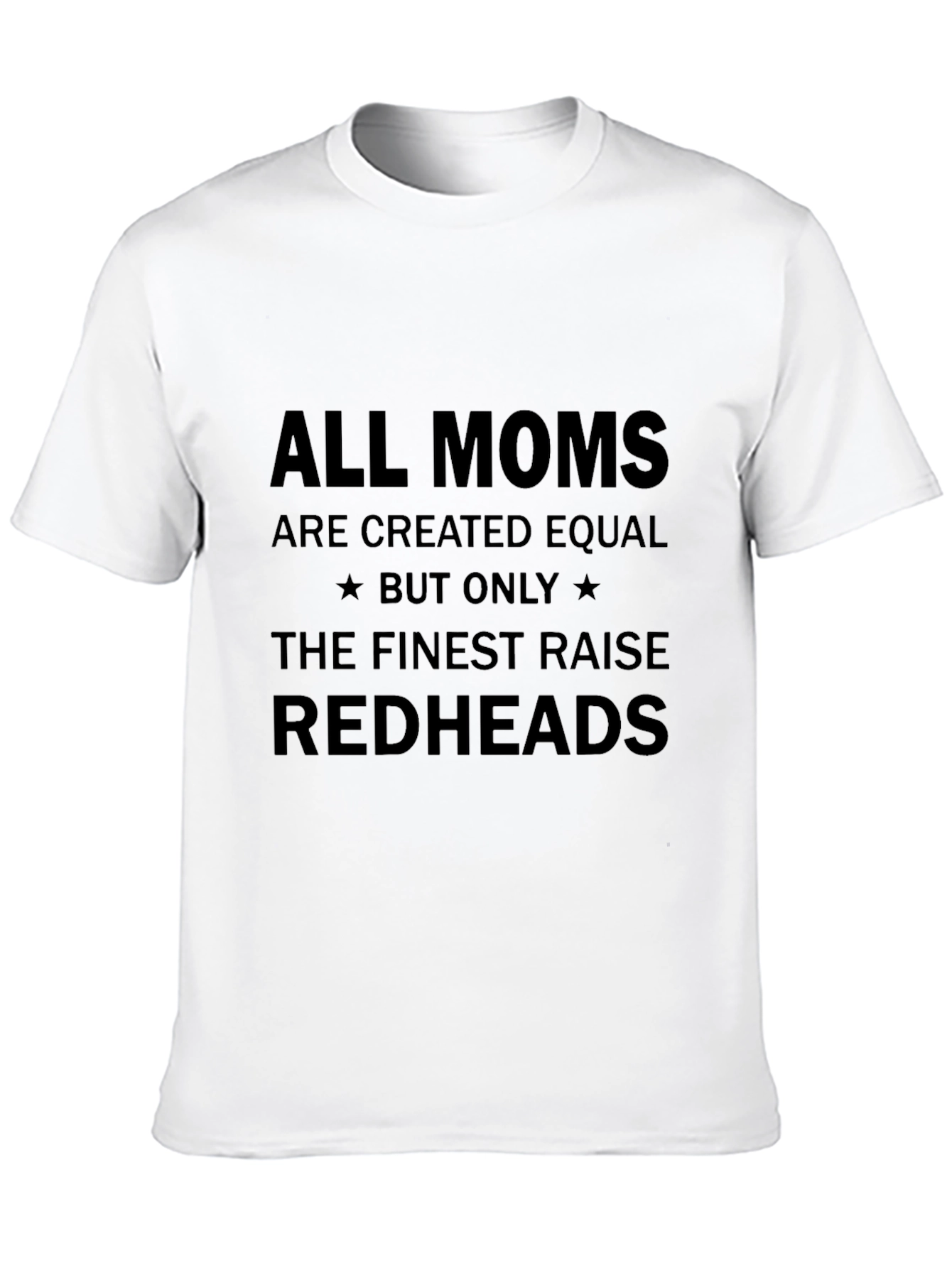 Finest Moms Raise Redheads Black T-Shirt