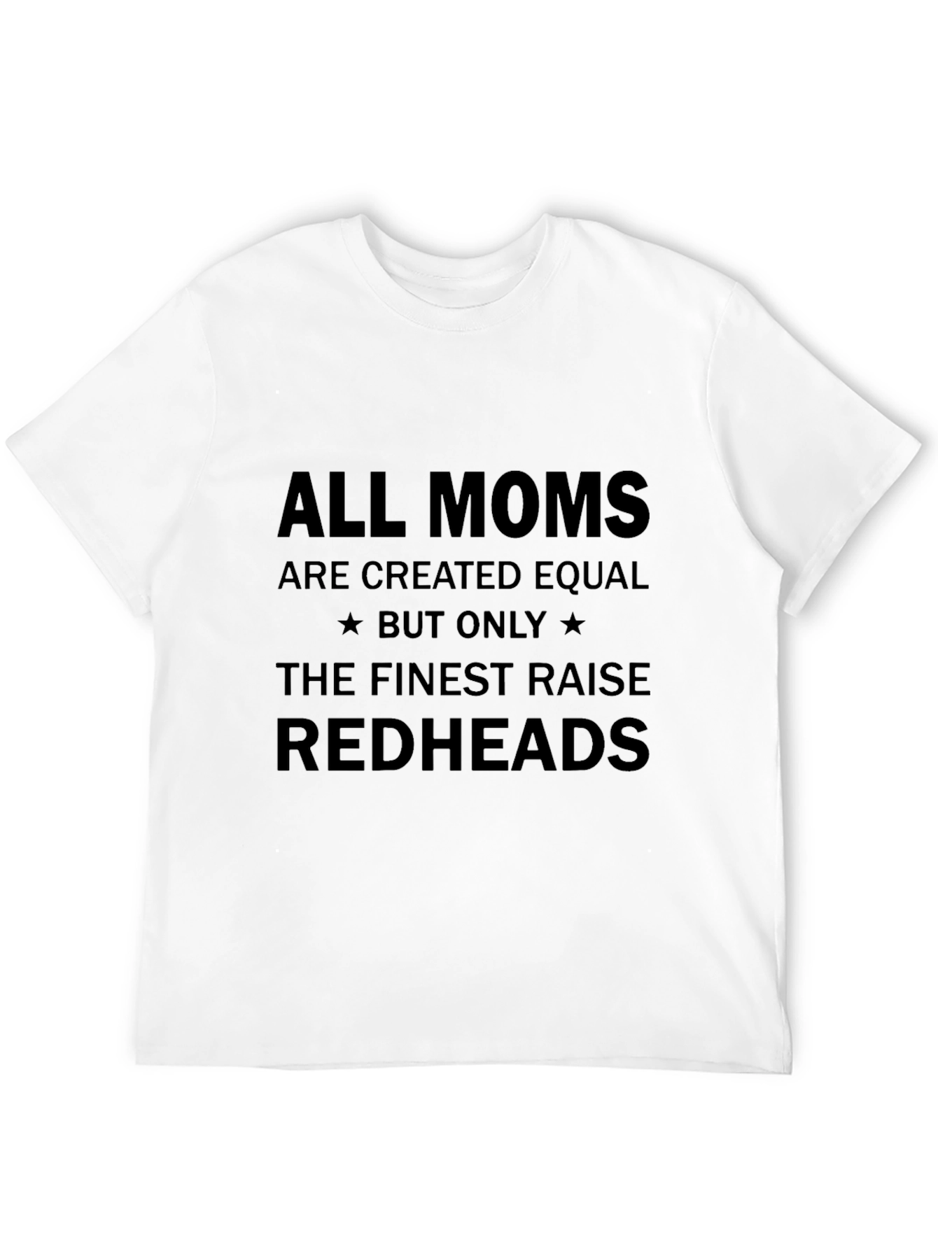 Finest Moms Raise Redheads Black T-Shirt
