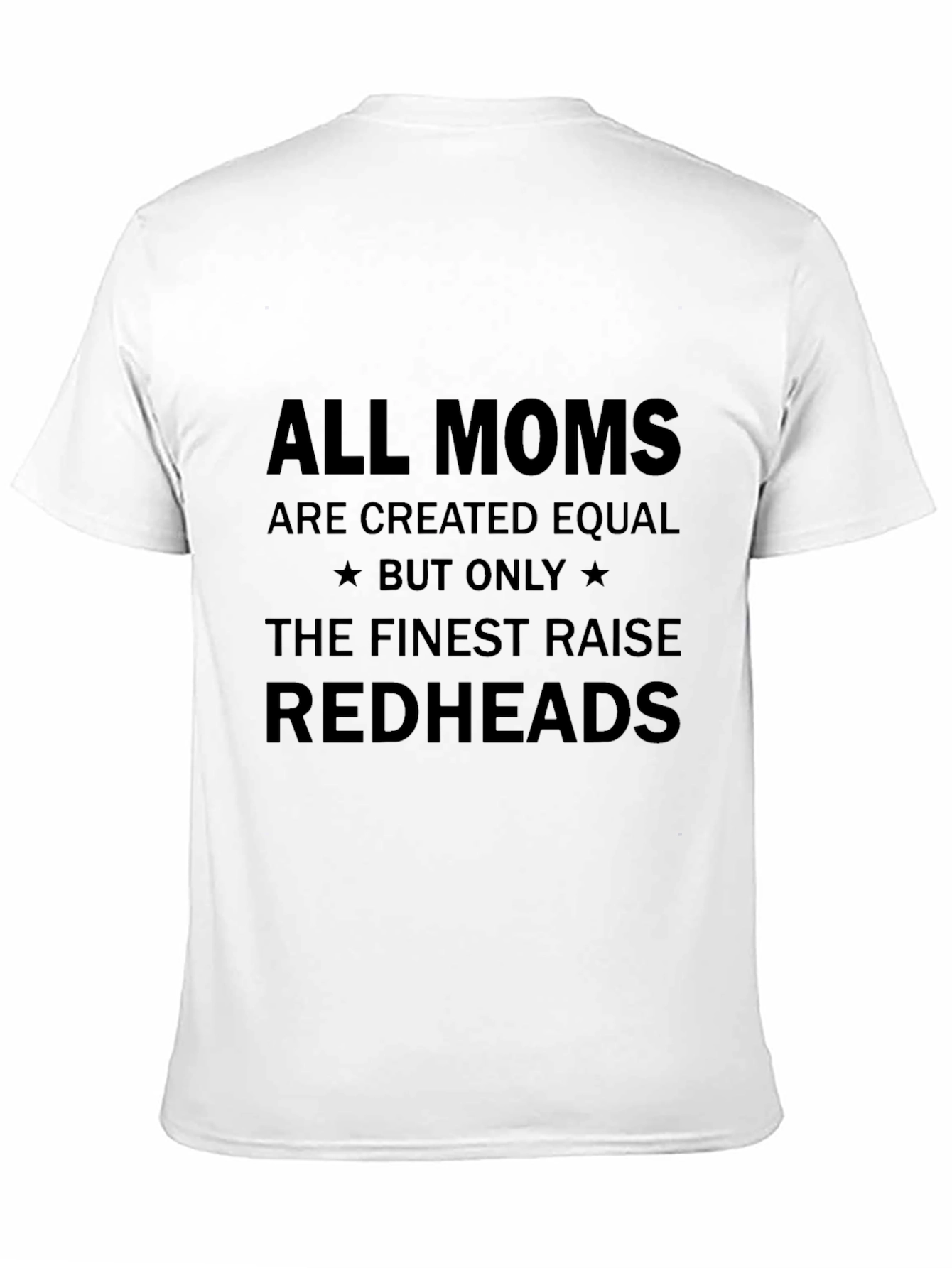 Finest Moms Raise Redheads Black T-Shirt