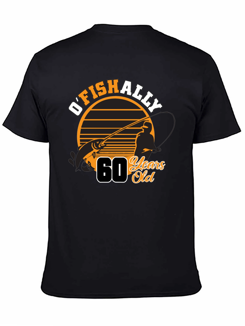 OFISHALLY 60 Years Old Fishing T-Shirt