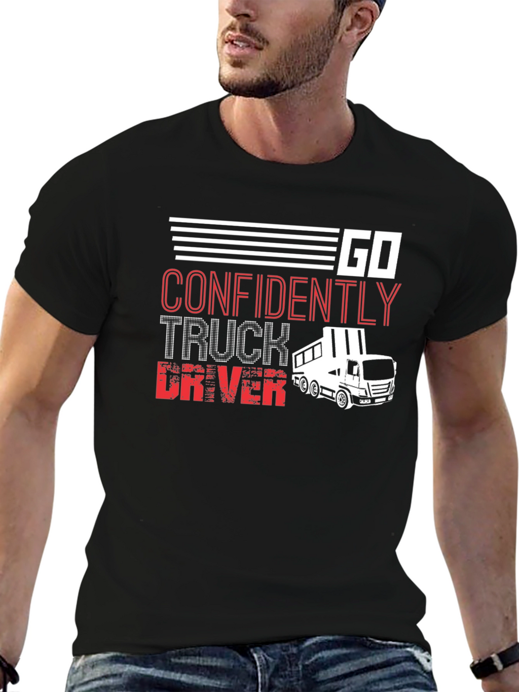 Go Confidently Truck Driver T-Shirt
