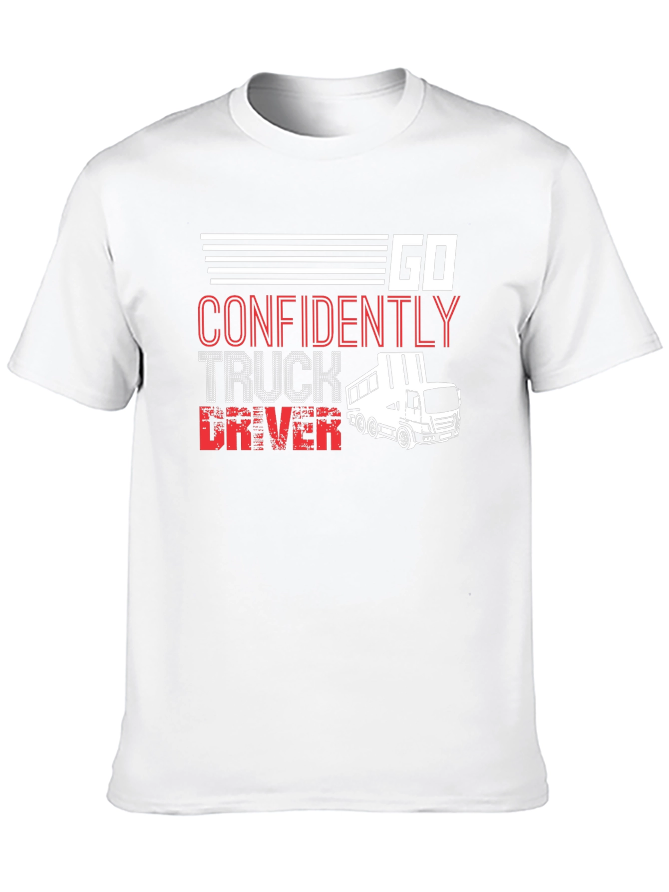 Go Confidently Truck Driver T-Shirt