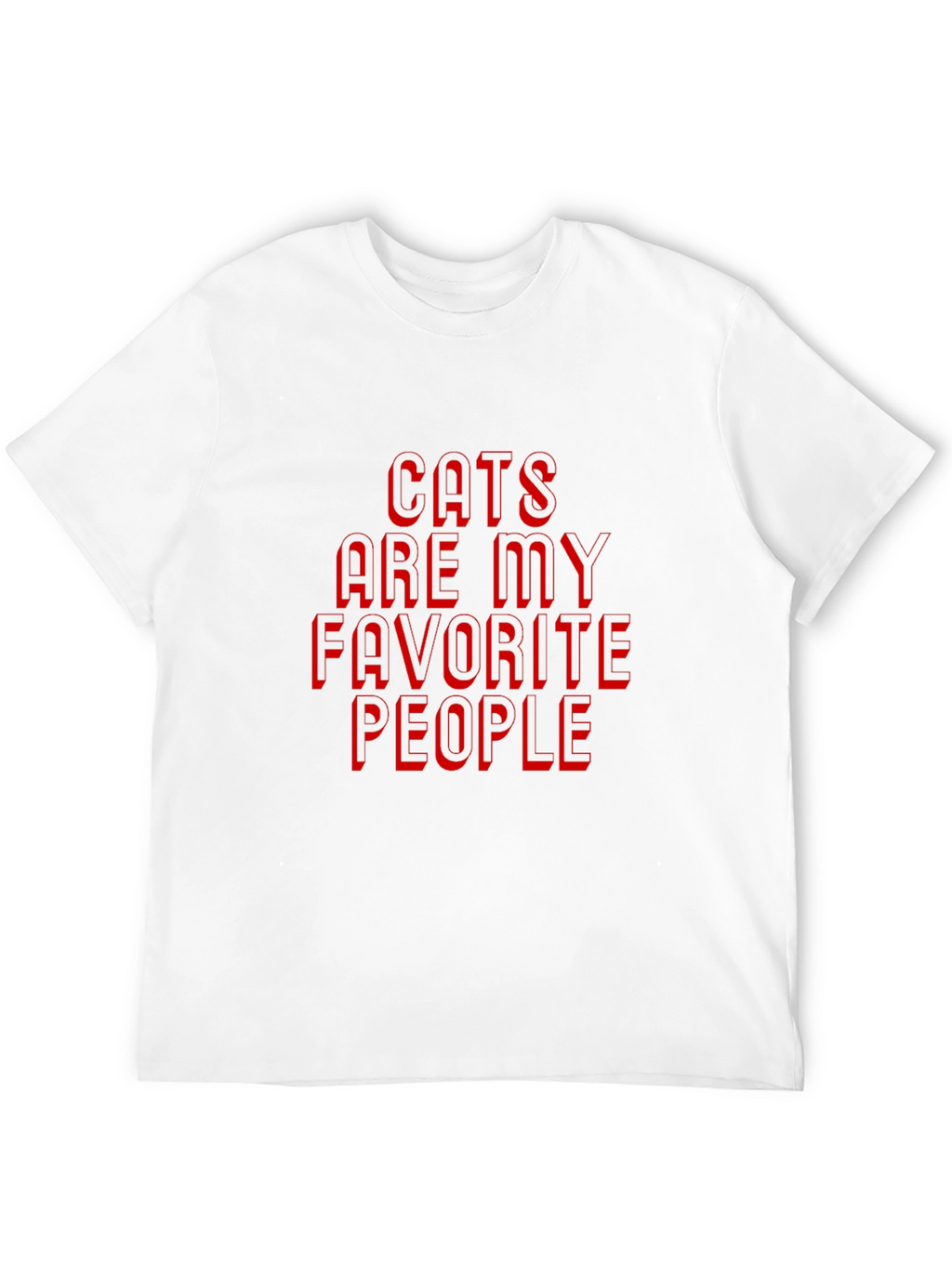 Cats Are My Favorite People T-Shirt