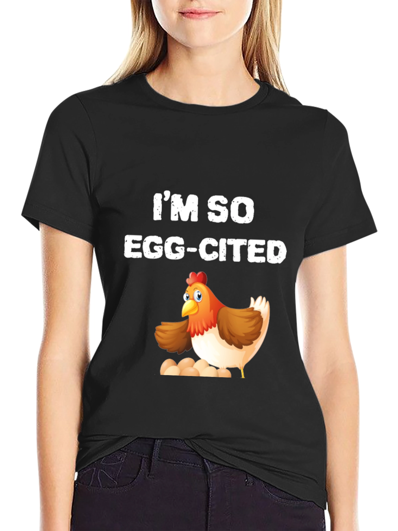 Im So Egg-Cited Chicken T-Shirt