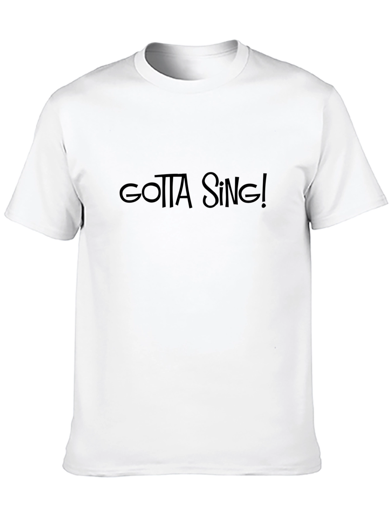 Gotta Sing! Black Crew Neck T-Shirt