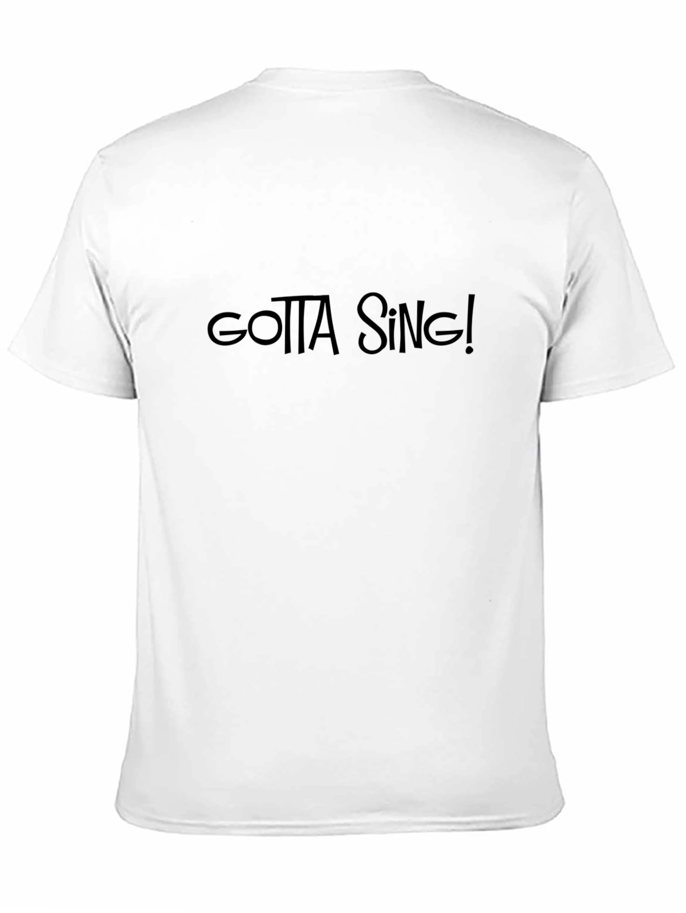 Gotta Sing! Black Crew Neck T-Shirt