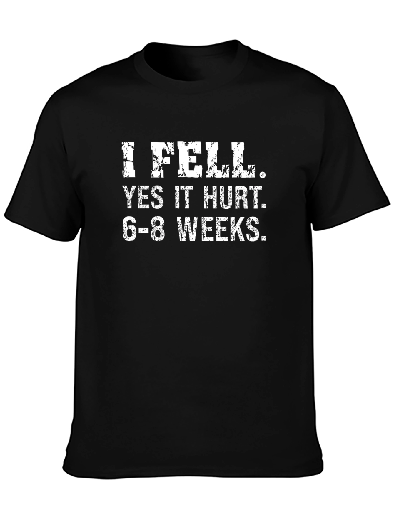 I Fell Funny T-Shirt Broken Bone Recovery Tee