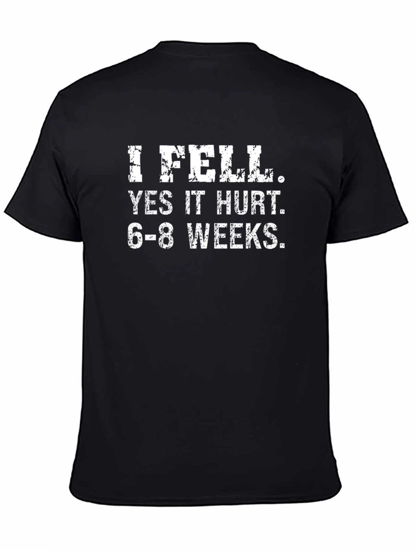 I Fell Funny T-Shirt Broken Bone Recovery Tee