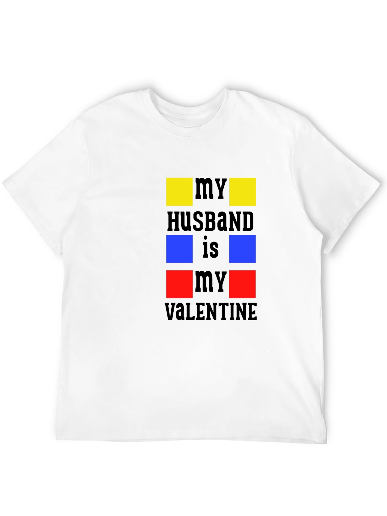 My Husband is My Valentine Graphic T-Shirt