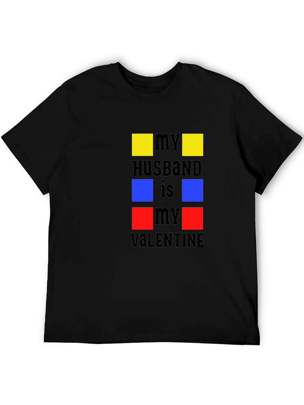 My Husband is My Valentine Graphic T-Shirt