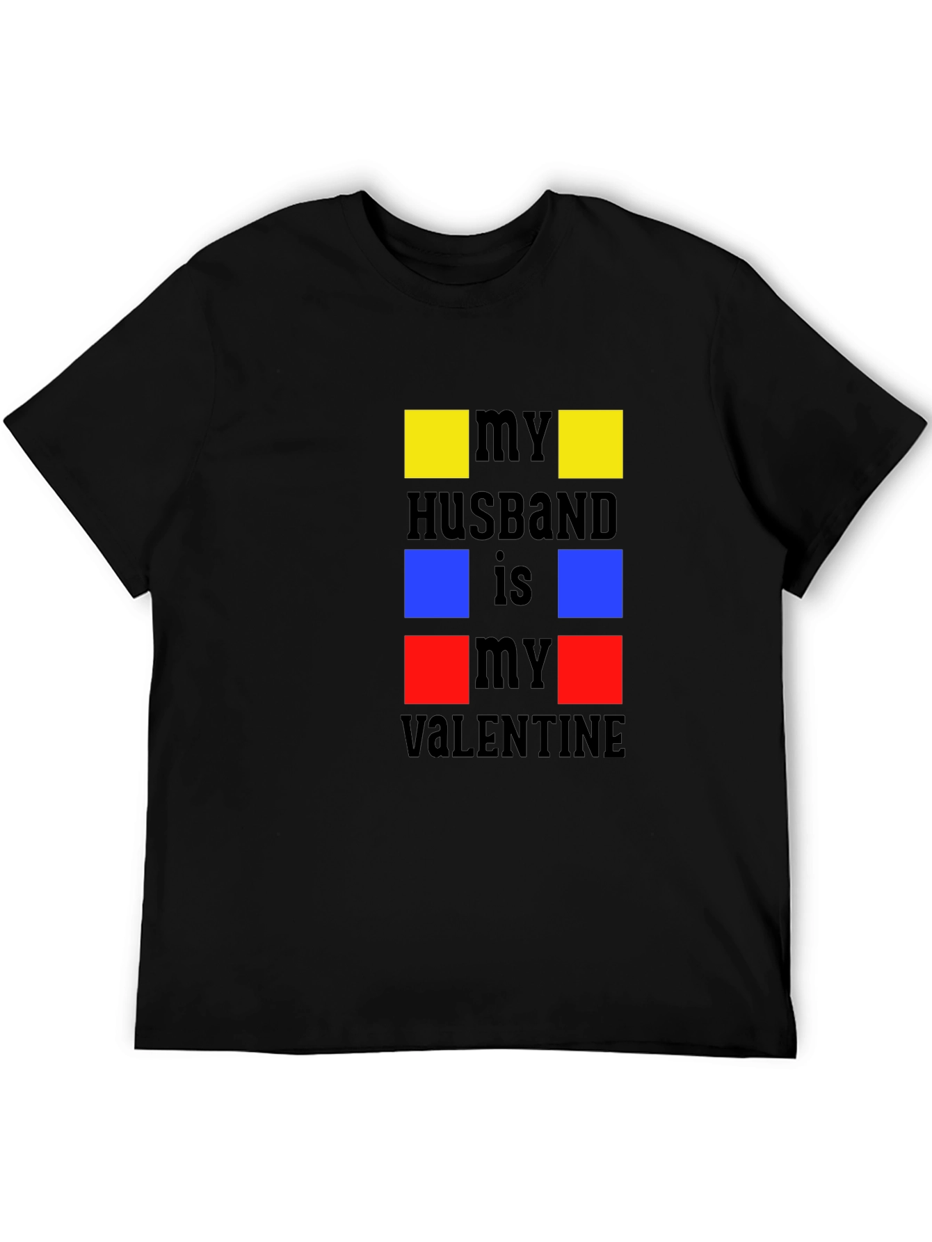 My Husband is My Valentine Graphic T-Shirt