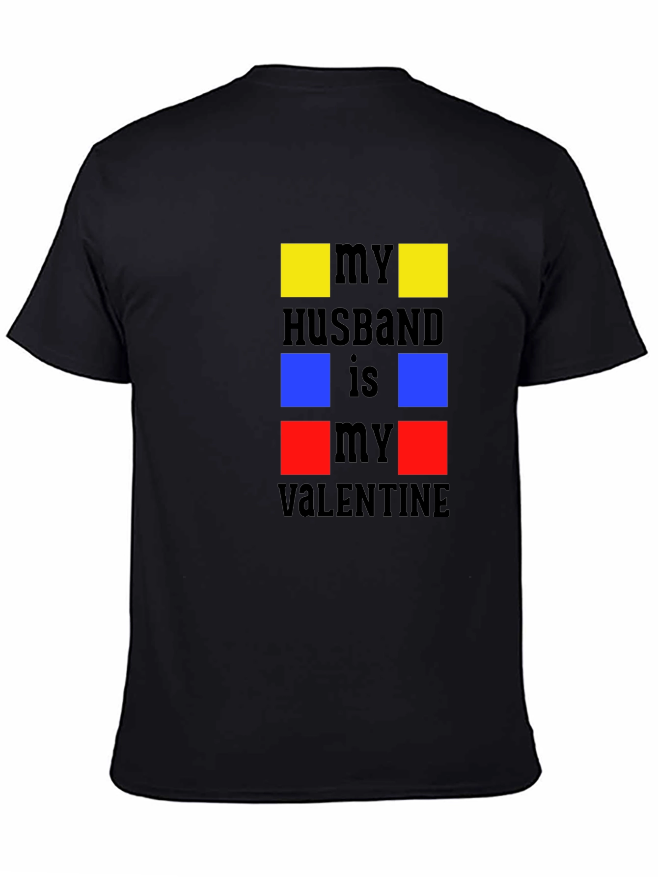 My Husband is My Valentine Graphic T-Shirt