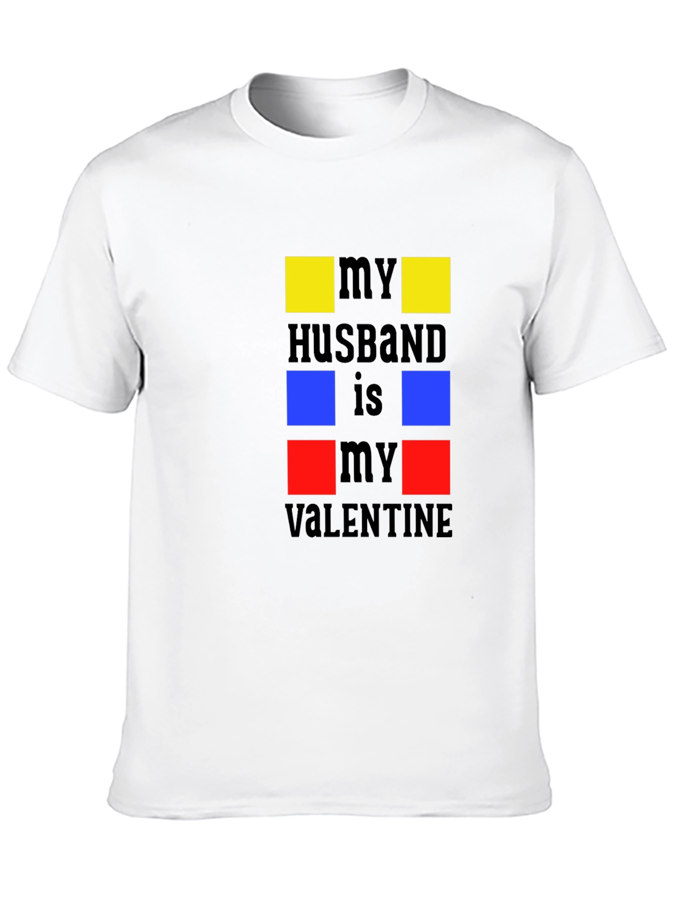 My Husband is My Valentine Graphic T-Shirt