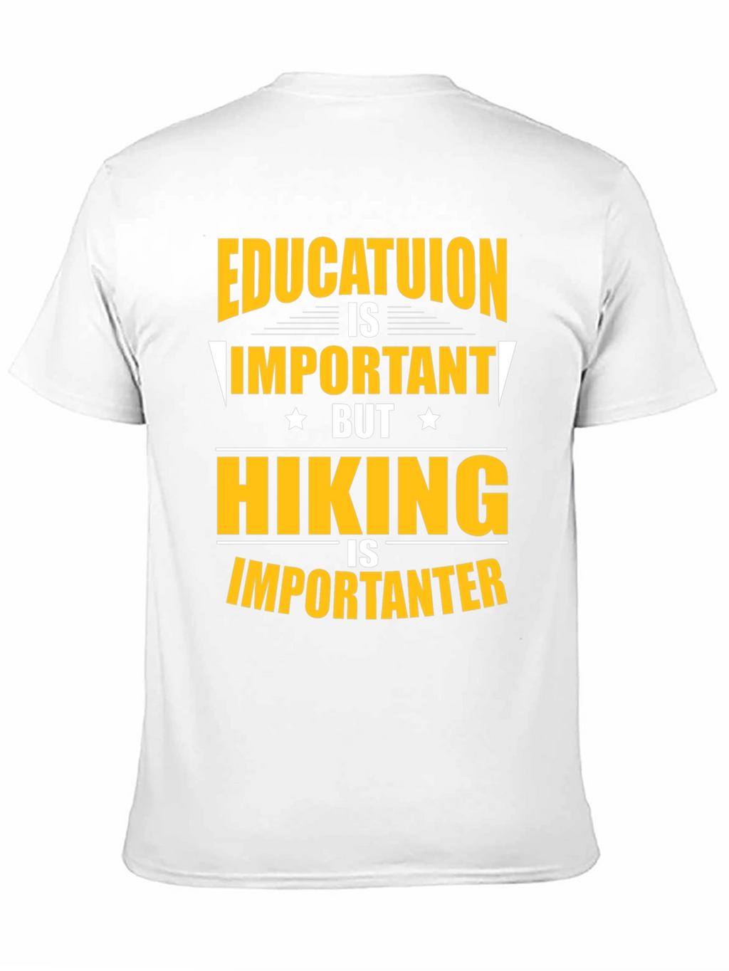 Funny Hiking T-Shirt - Education vs. Hiking