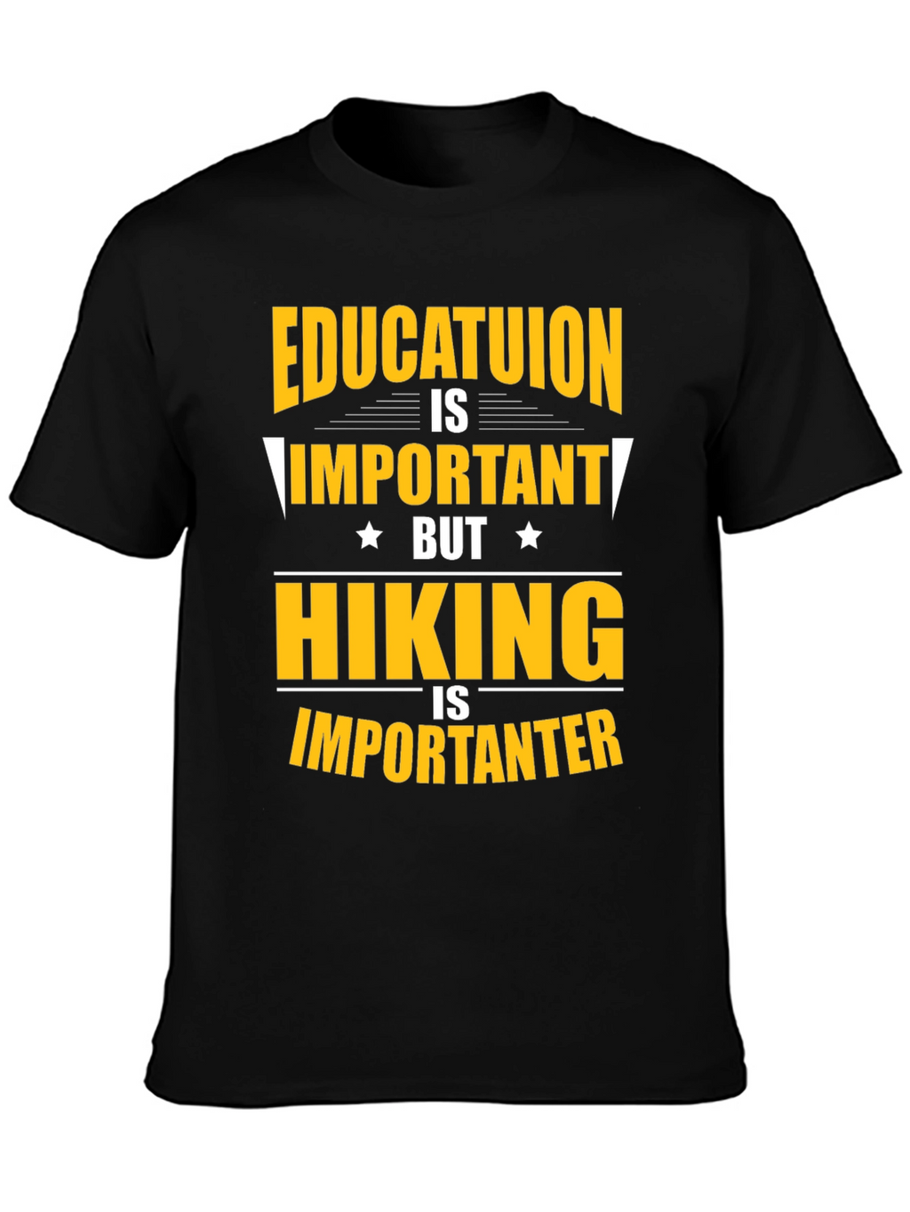 Funny Hiking T-Shirt - Education vs. Hiking