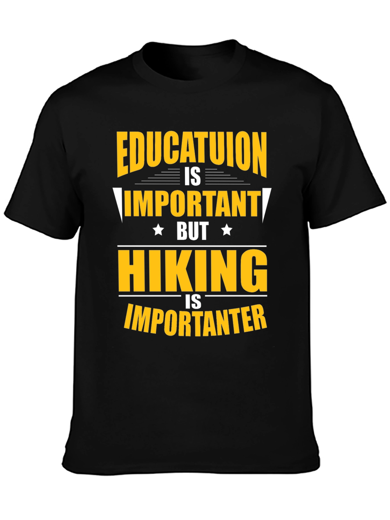 Funny Hiking T-Shirt - Education vs. Hiking