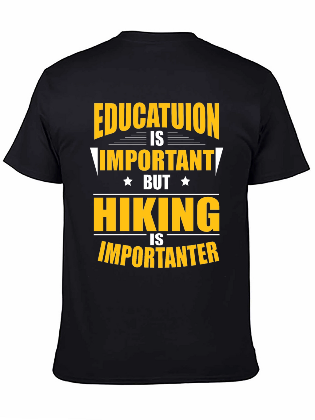Funny Hiking T-Shirt - Education vs. Hiking