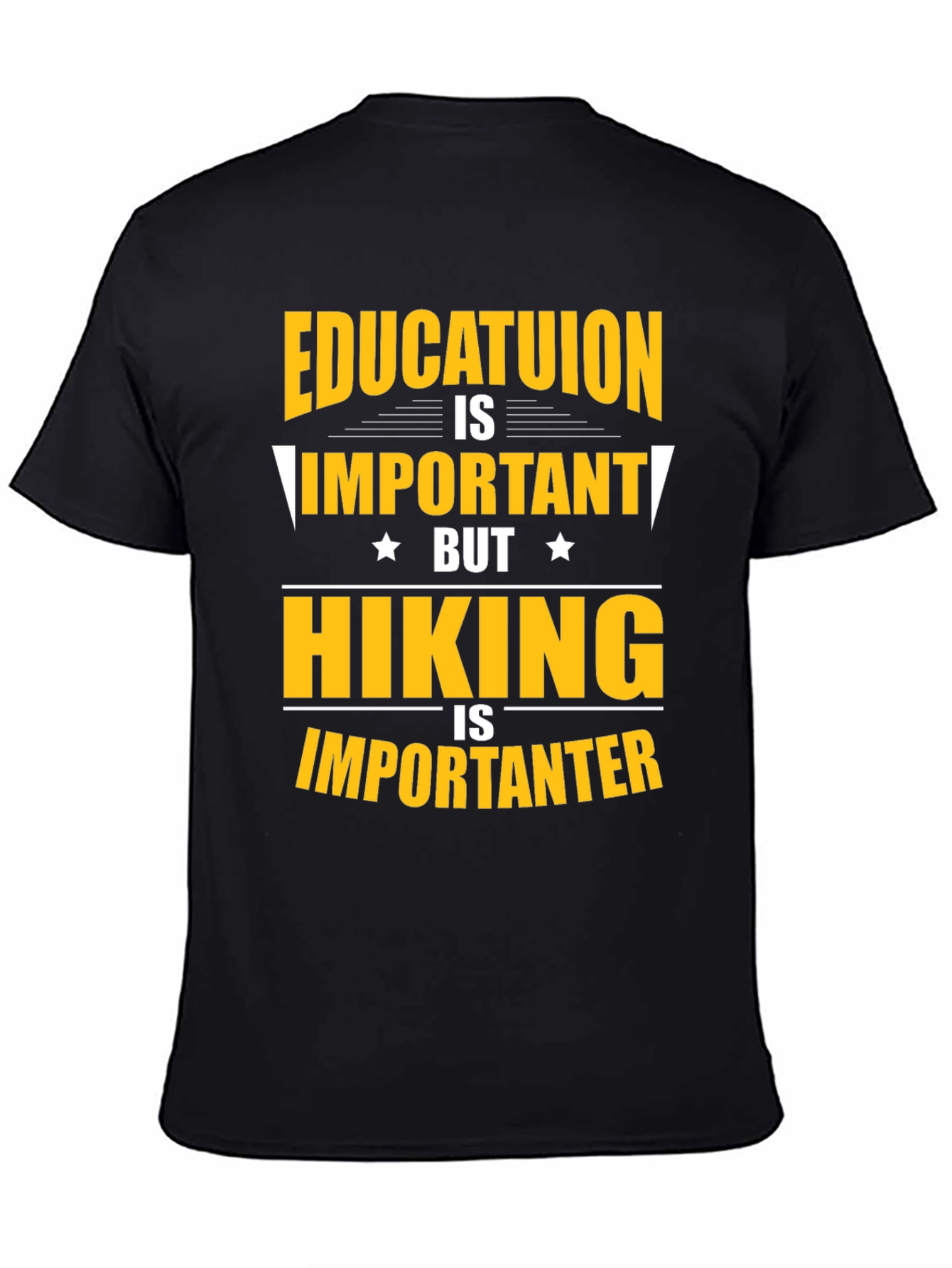 Funny Hiking T-Shirt - Education vs. Hiking