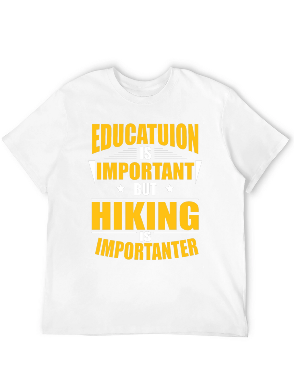 Funny Hiking T-Shirt - Education vs. Hiking