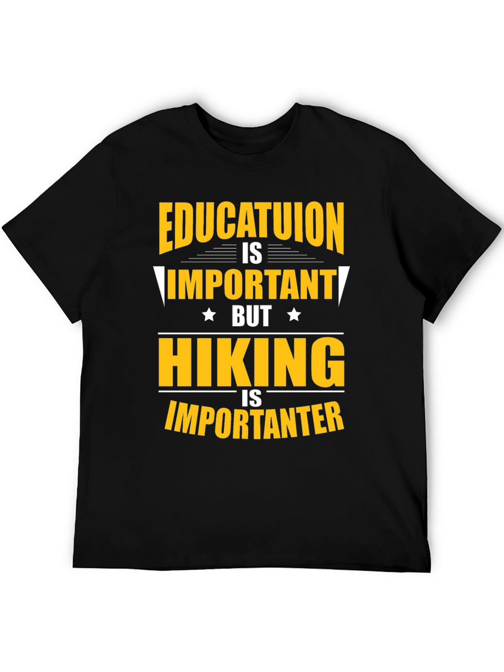 Funny Hiking T-Shirt - Education vs. Hiking