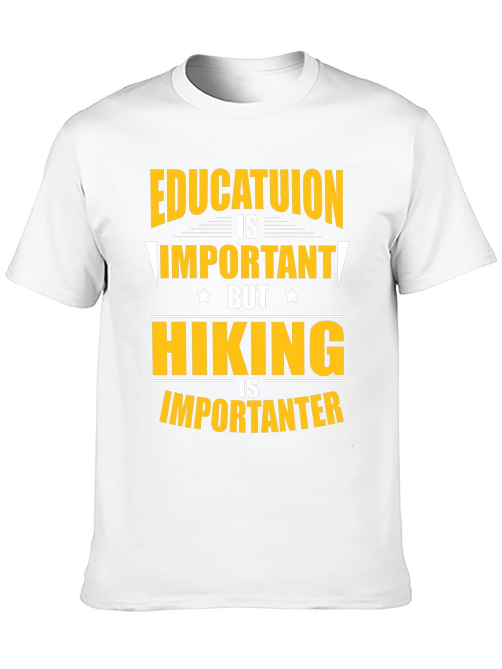 Funny Hiking T-Shirt - Education vs. Hiking