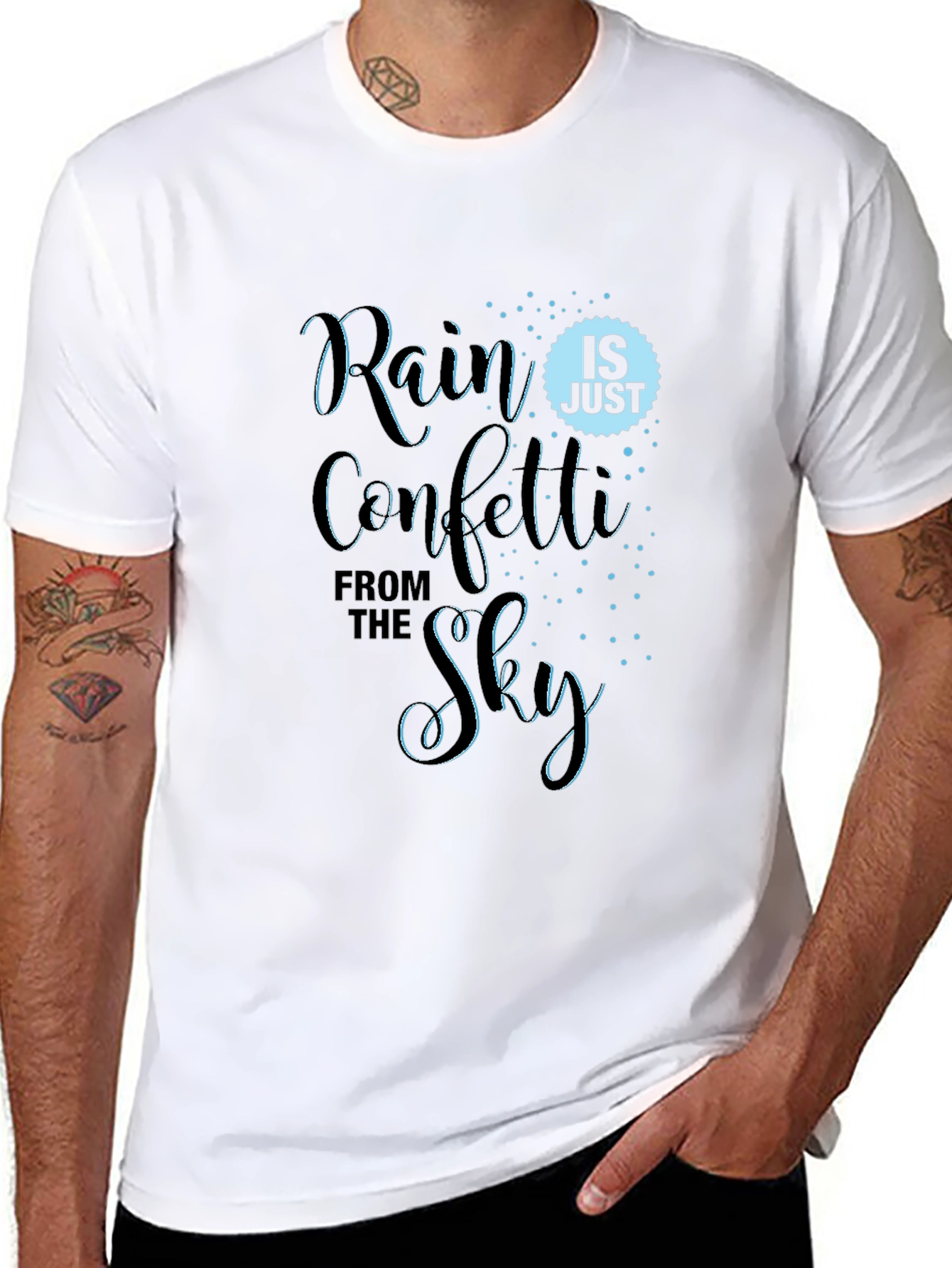 Rain is Just Confetti From the Sky T-Shirt