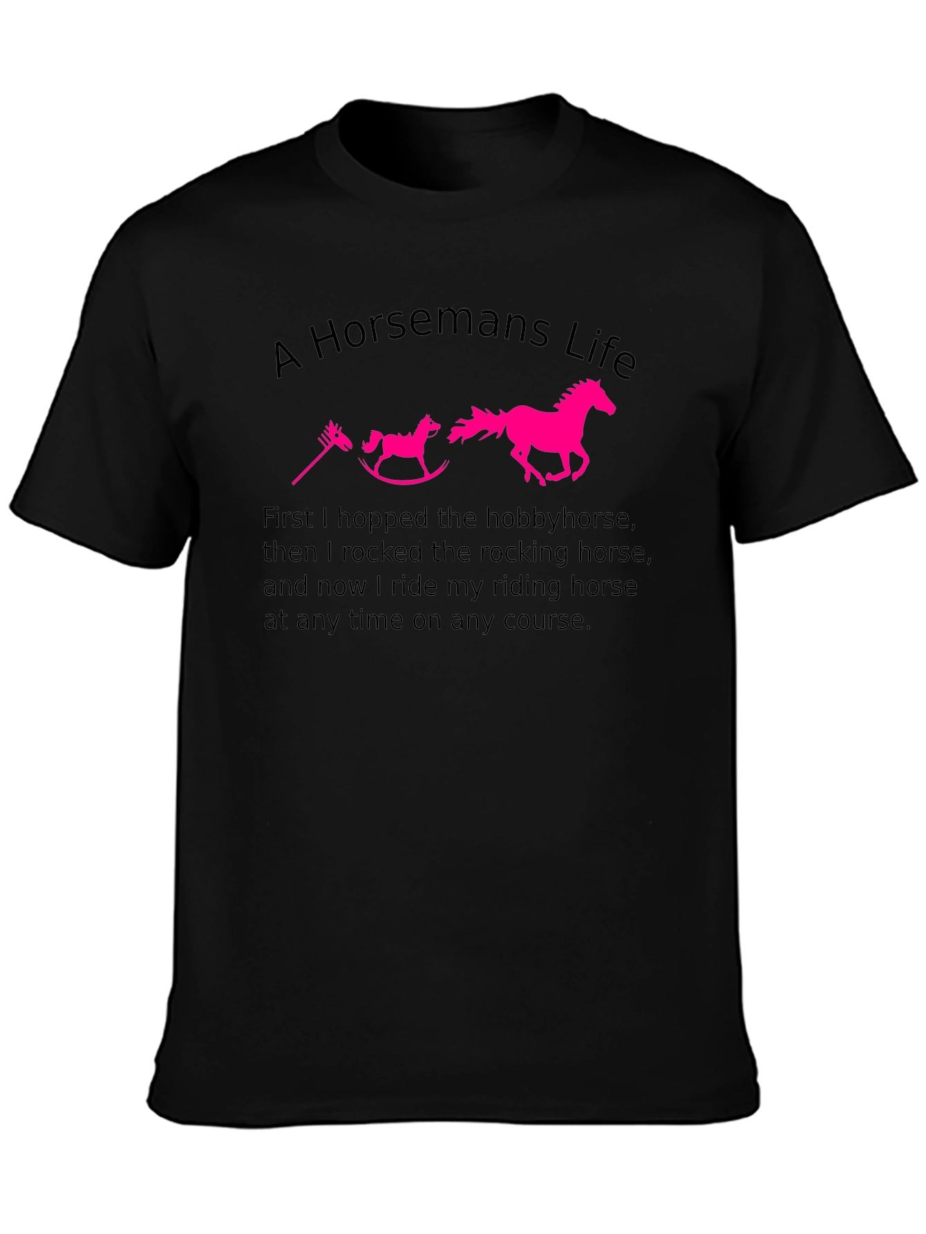 A Horsemans Life T-Shirt - Equestrian Passion