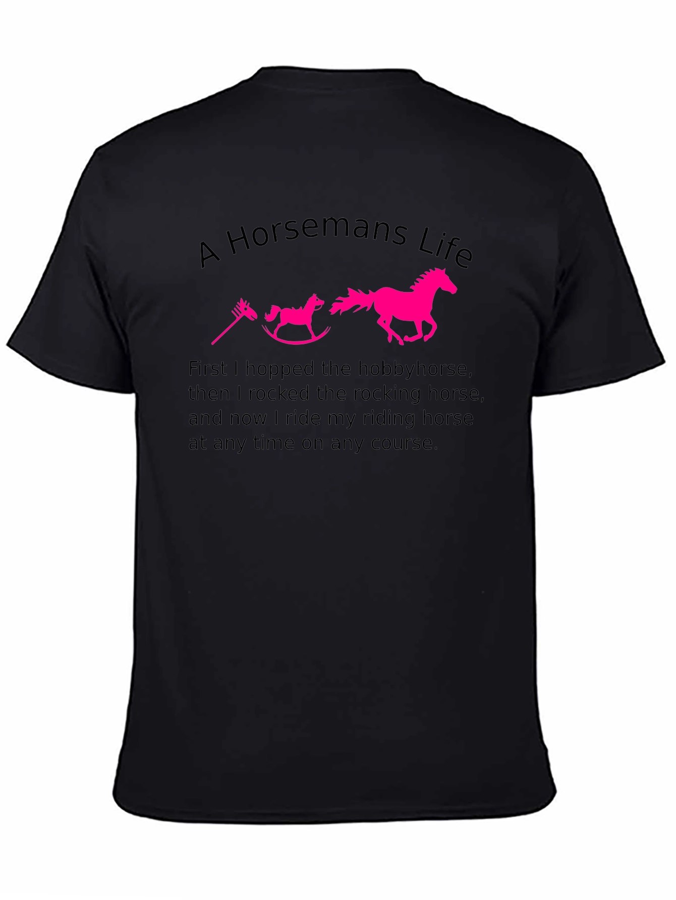 A Horsemans Life T-Shirt - Equestrian Passion