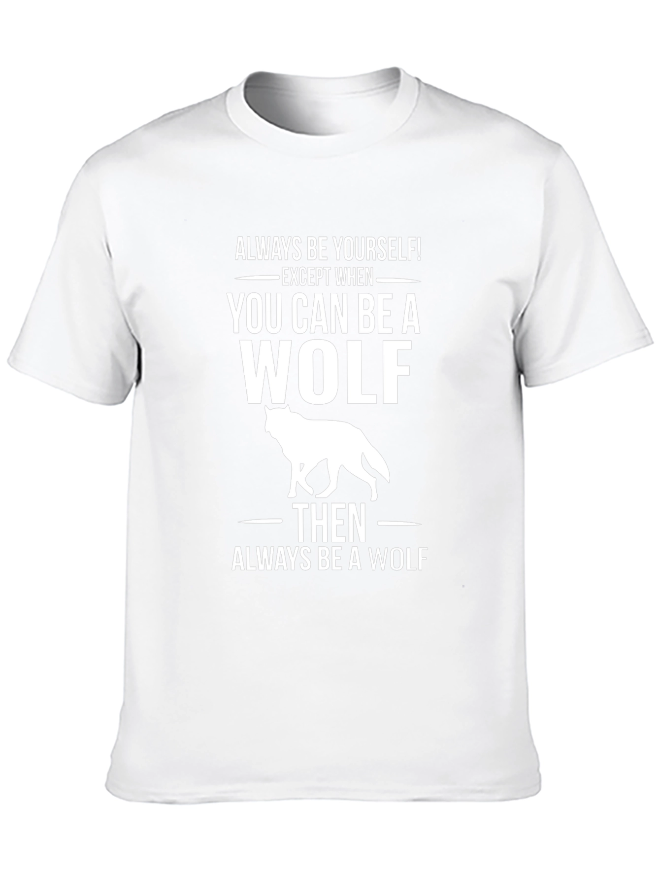 Be A Wolf Graphic Tee - Trendy T-Shirt