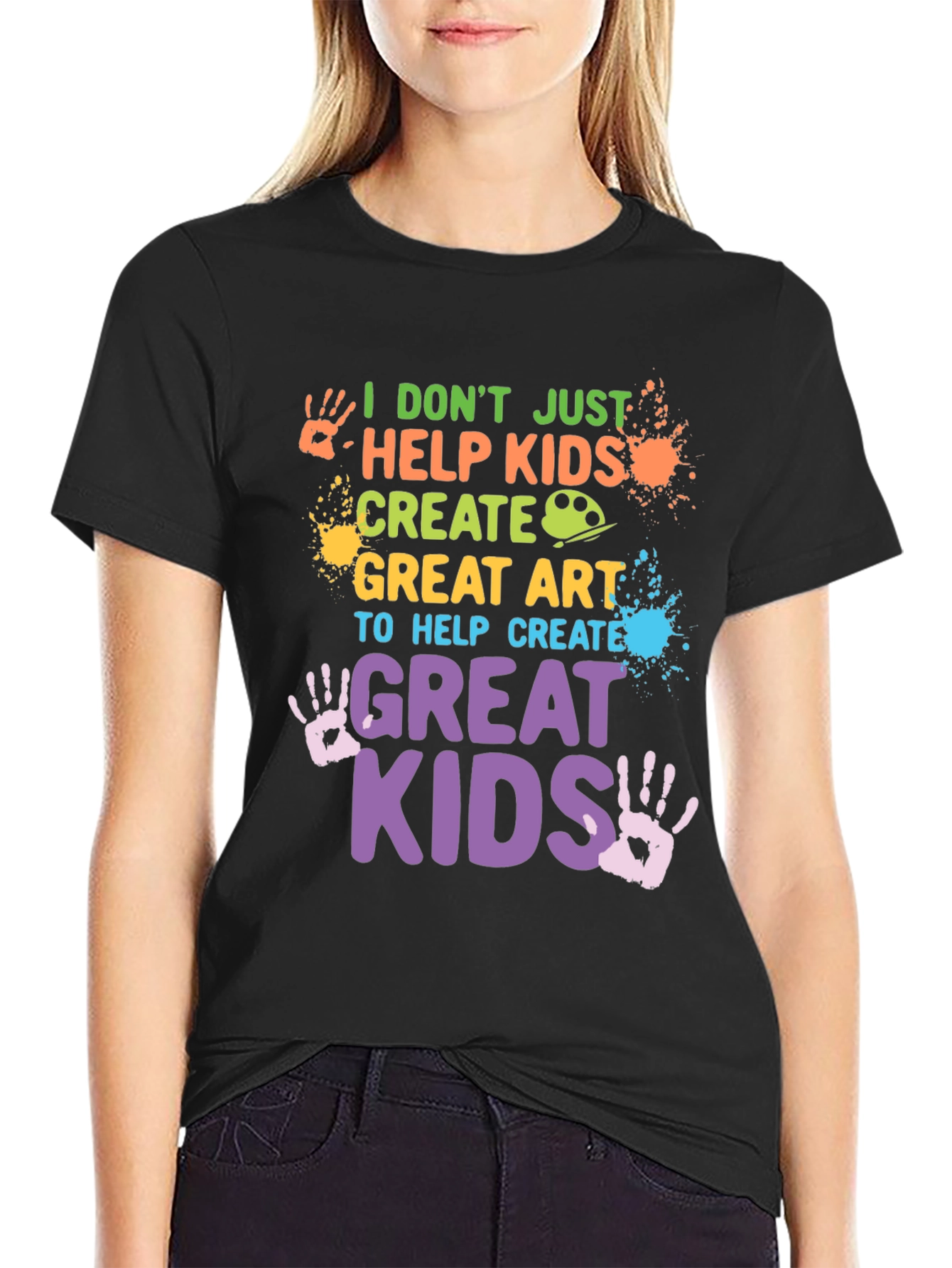 I Dont Just Help Kids Create T-Shirt