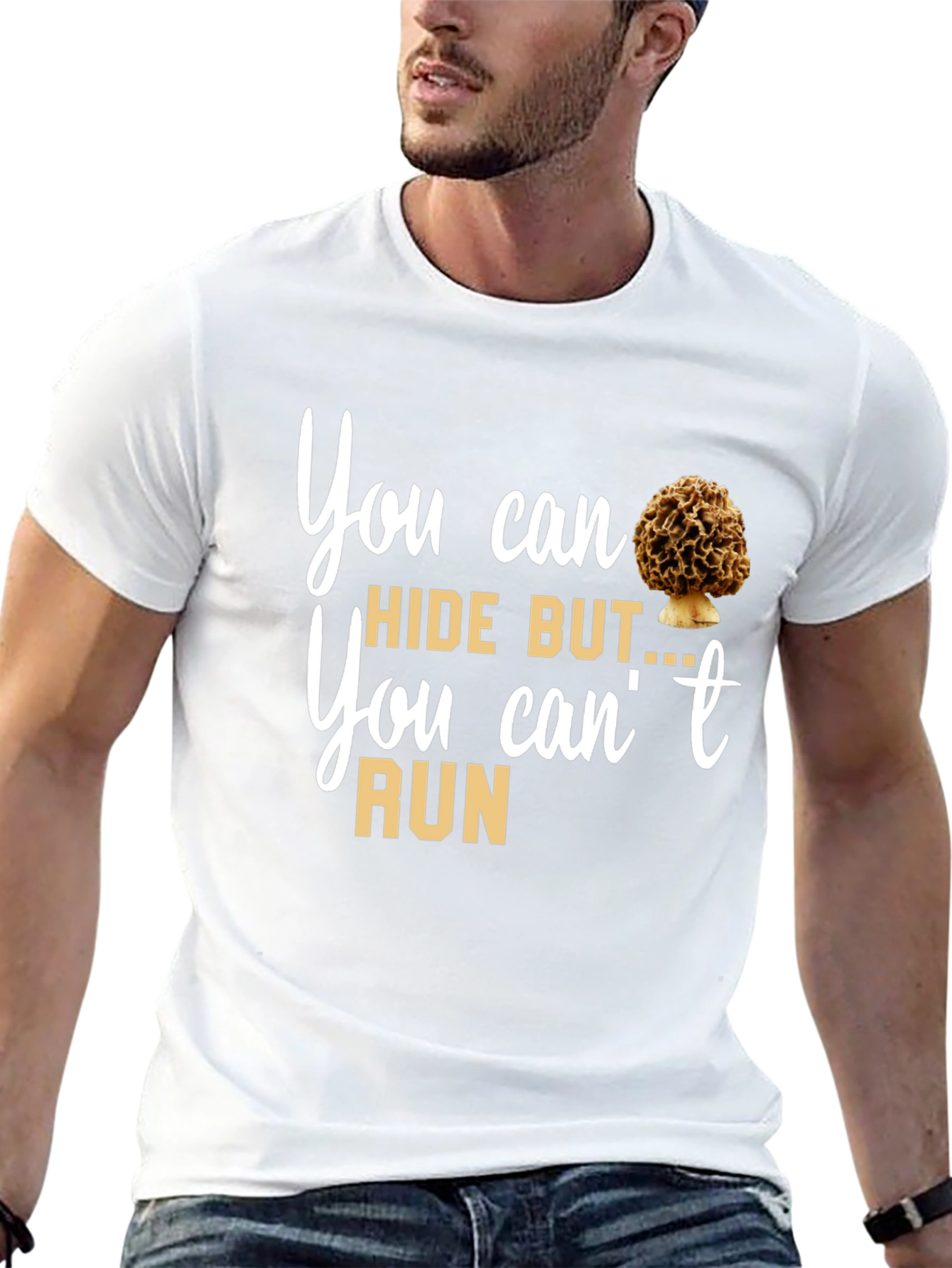 Mushroom Lover T-Shirt: You Can Hide But You Cant Run Tee