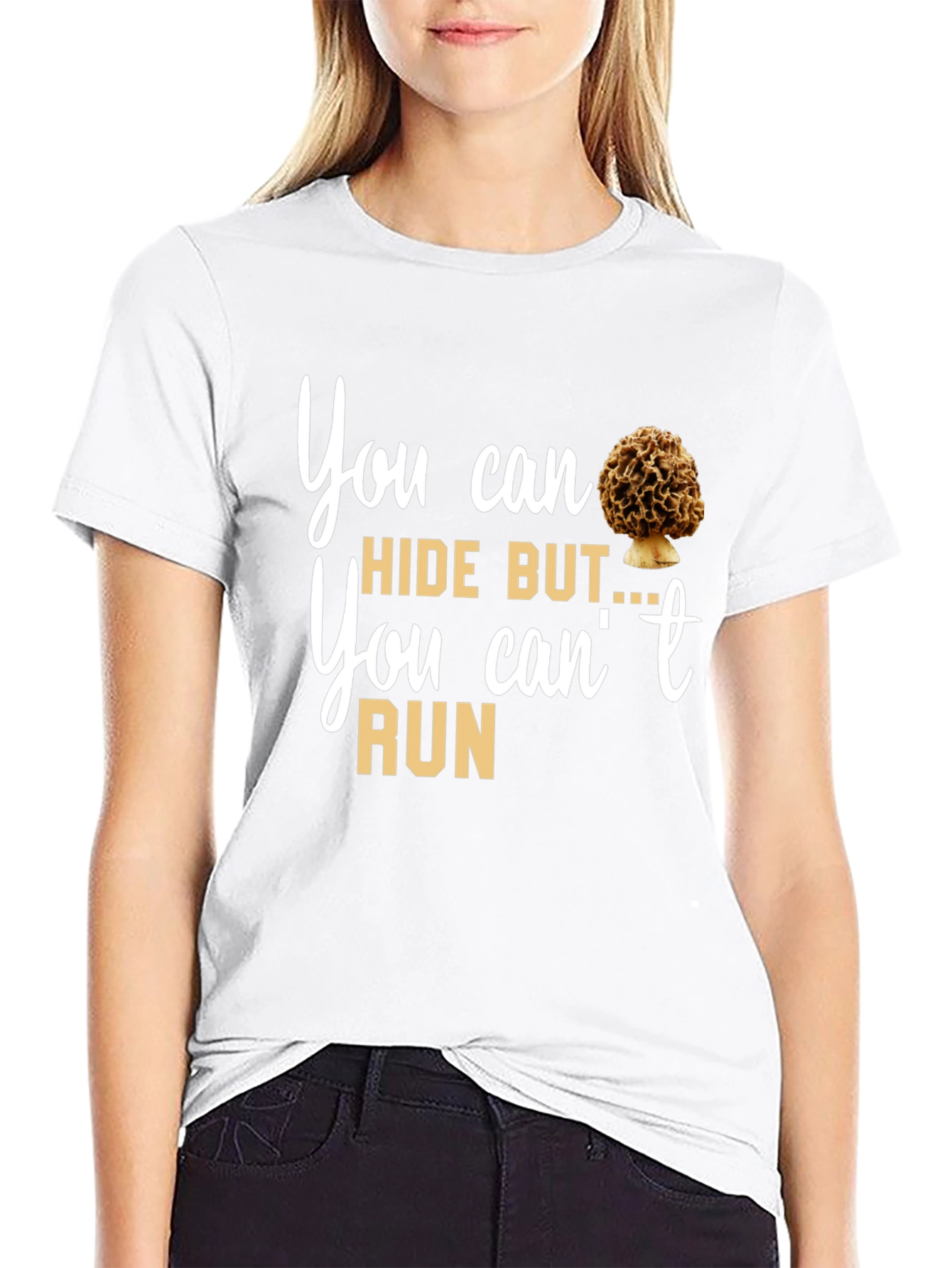 Mushroom Lover T-Shirt: You Can Hide But You Cant Run Tee
