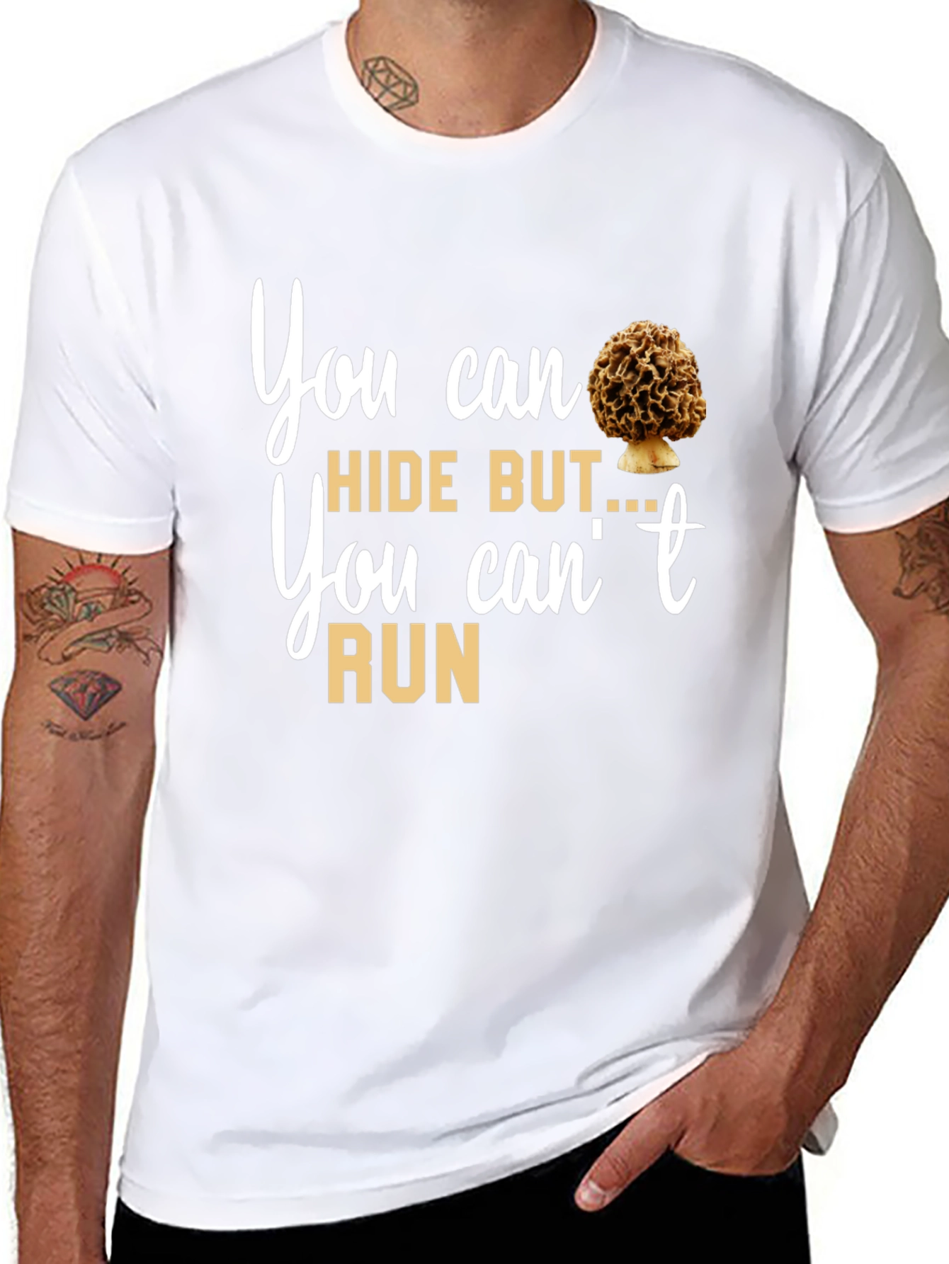 Mushroom Lover T-Shirt: You Can Hide But You Cant Run Tee