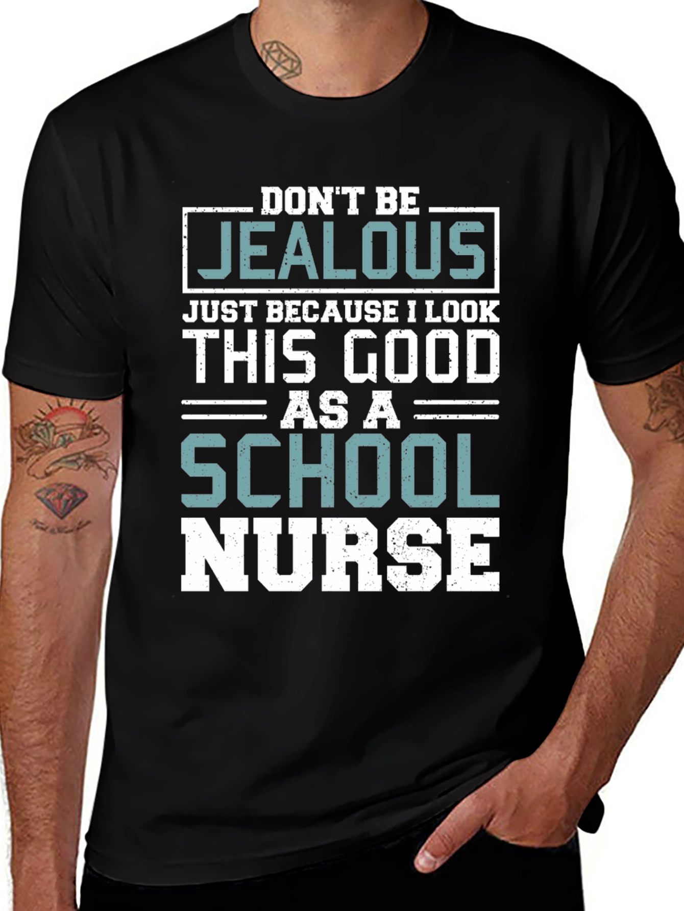 Dont Be Jealous School Nurse T-Shirt
