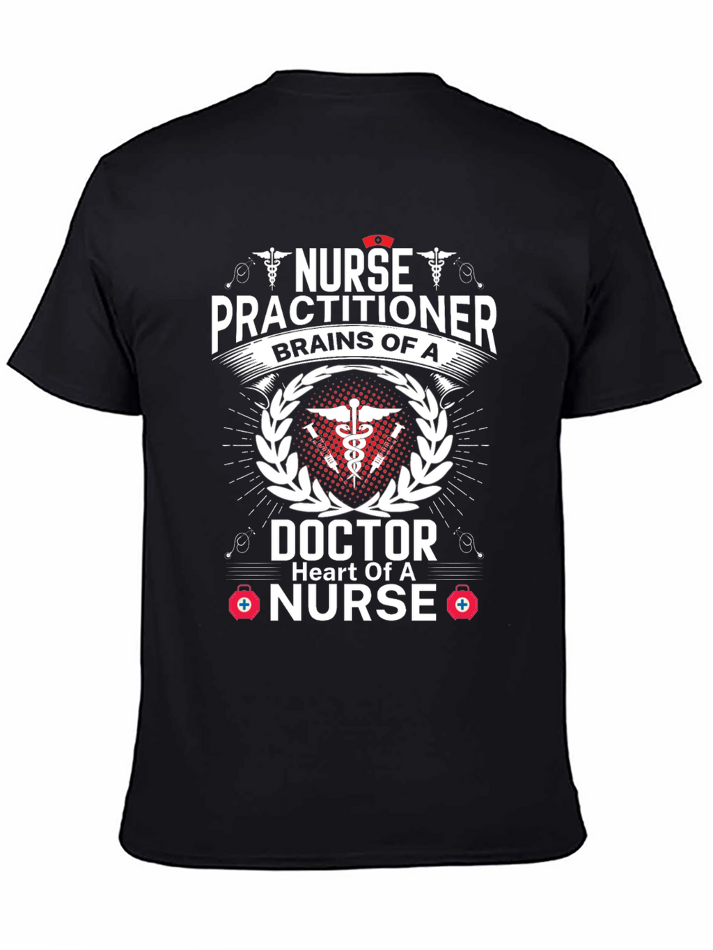 Nurse Practitioner T-Shirt - Brains and Heart!