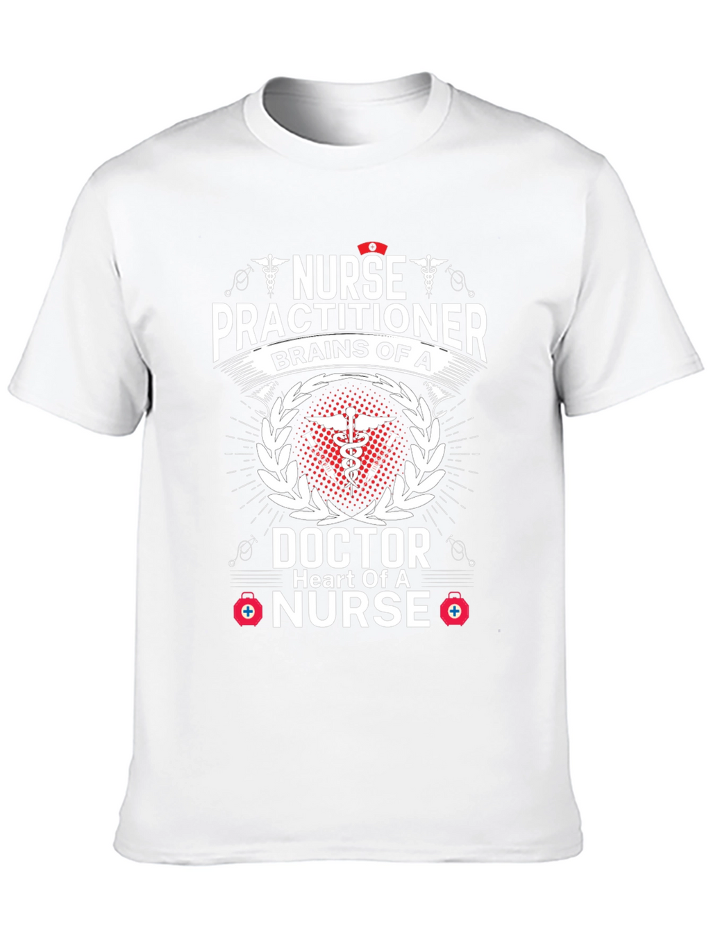 Nurse Practitioner T-Shirt - Brains and Heart!