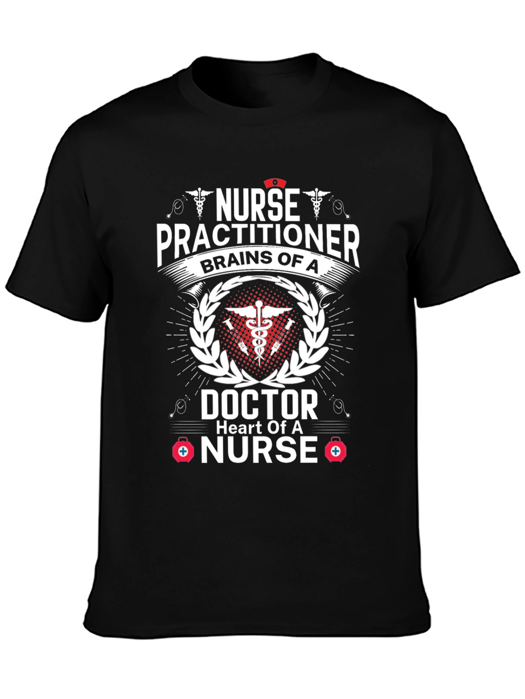 Nurse Practitioner T-Shirt - Brains and Heart!