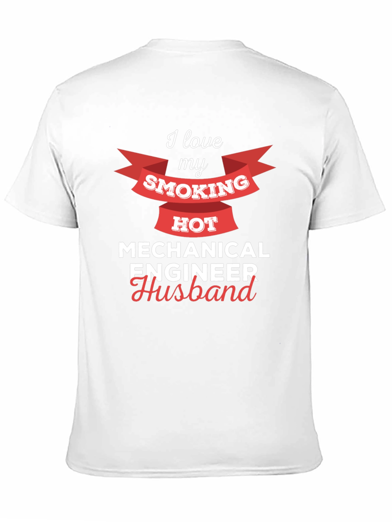 I Love My Smoking Hot Mechanical Engineer Husband T-Shirt