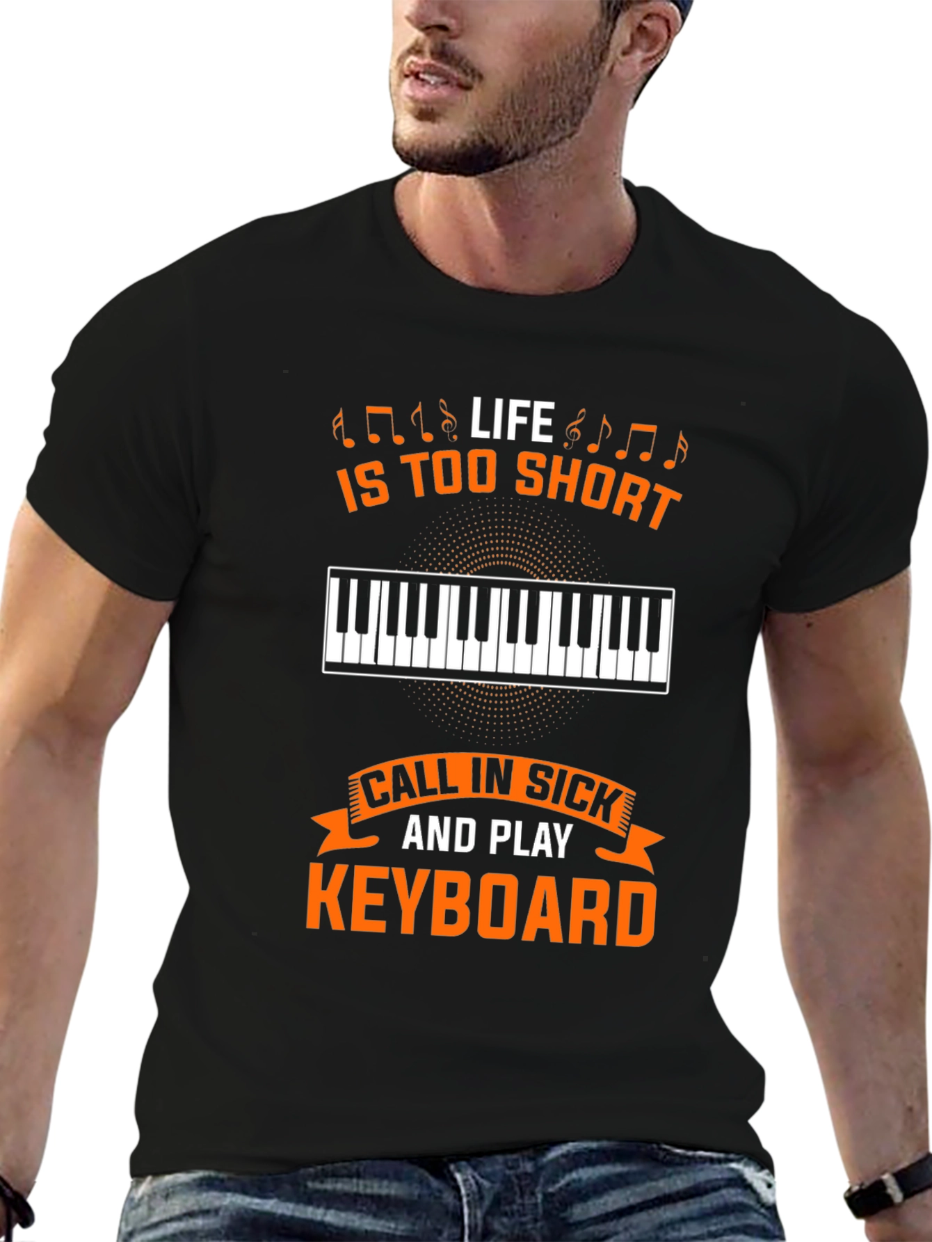 Life is too short to not play keyboard T-Shirt